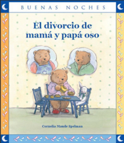 LIBRO EL DIVORCIO DE MAMÁ Y PAPÁ OSO /656 - C.MAUDE - 1