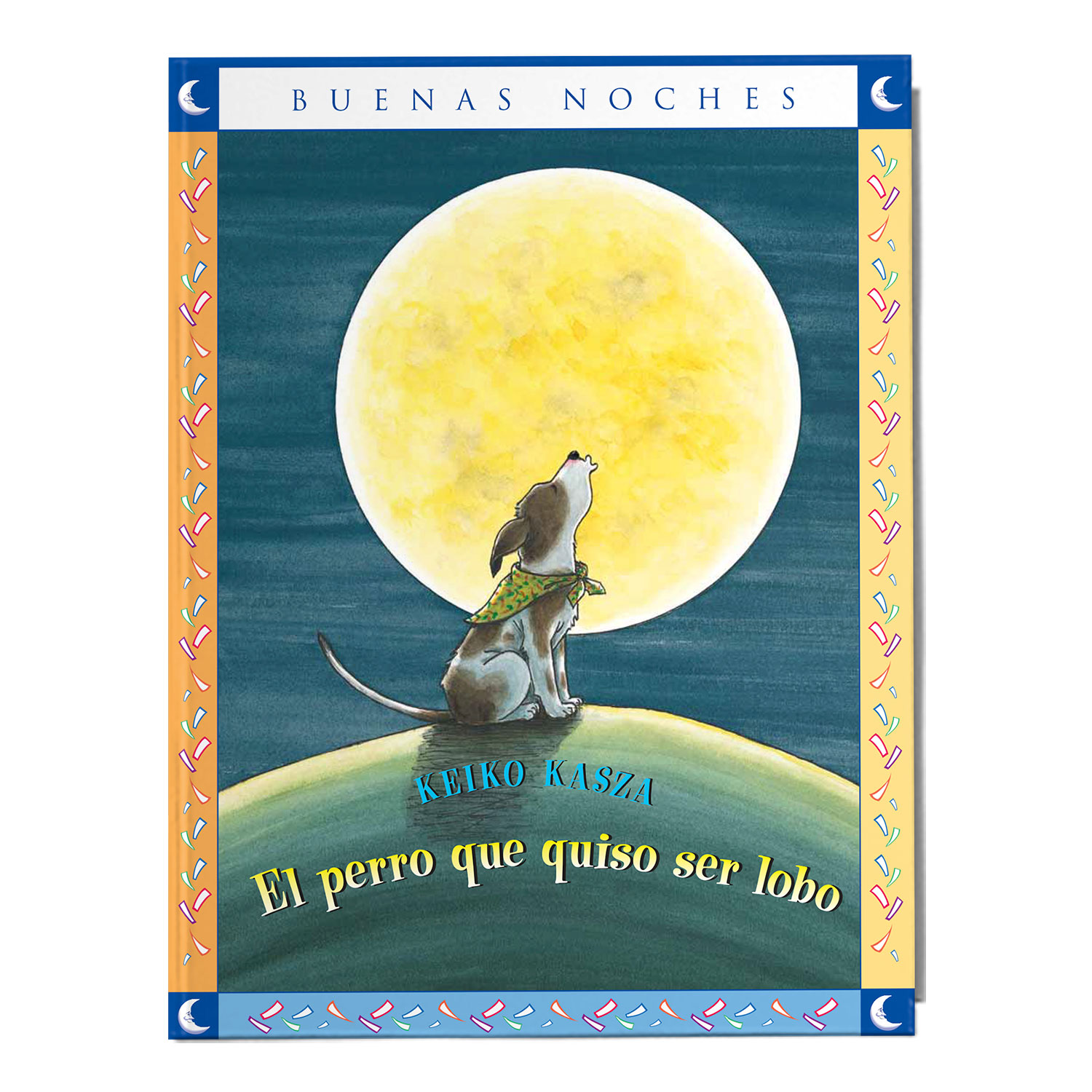 LIBRO EL PERRO QUE QUISO SER LOBO /601 - KEIKO KASZA - 1