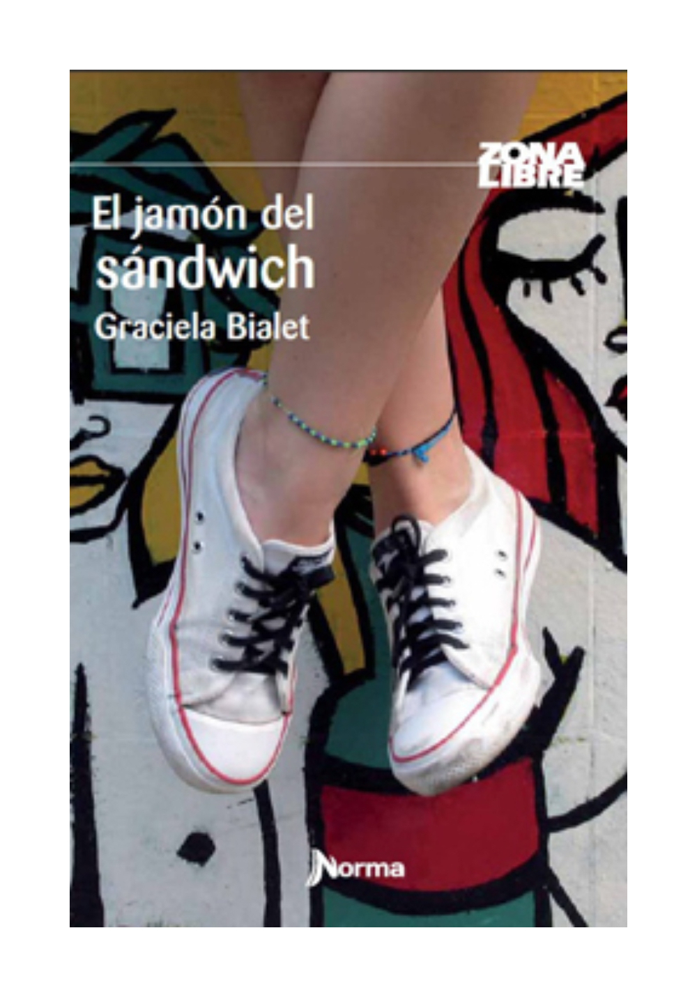 LIBRO EL JAMON DEL SANDWICH - GRACIELA BIALET - 1