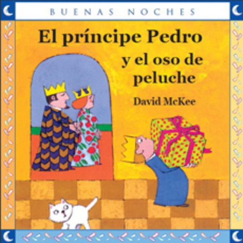 LIBRO EL PRÍNCIPE PEDRO Y EL OSO DE PELUCHE /540 - D.MACKEE - 1