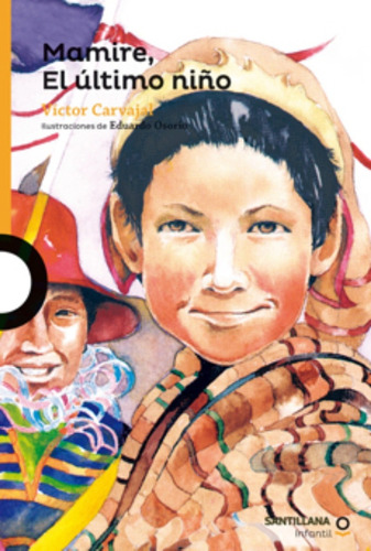 LIBRO MAMIRE, EL ÚLTIMO NIÑO /362 - VICTOR CARVAJAL - 1