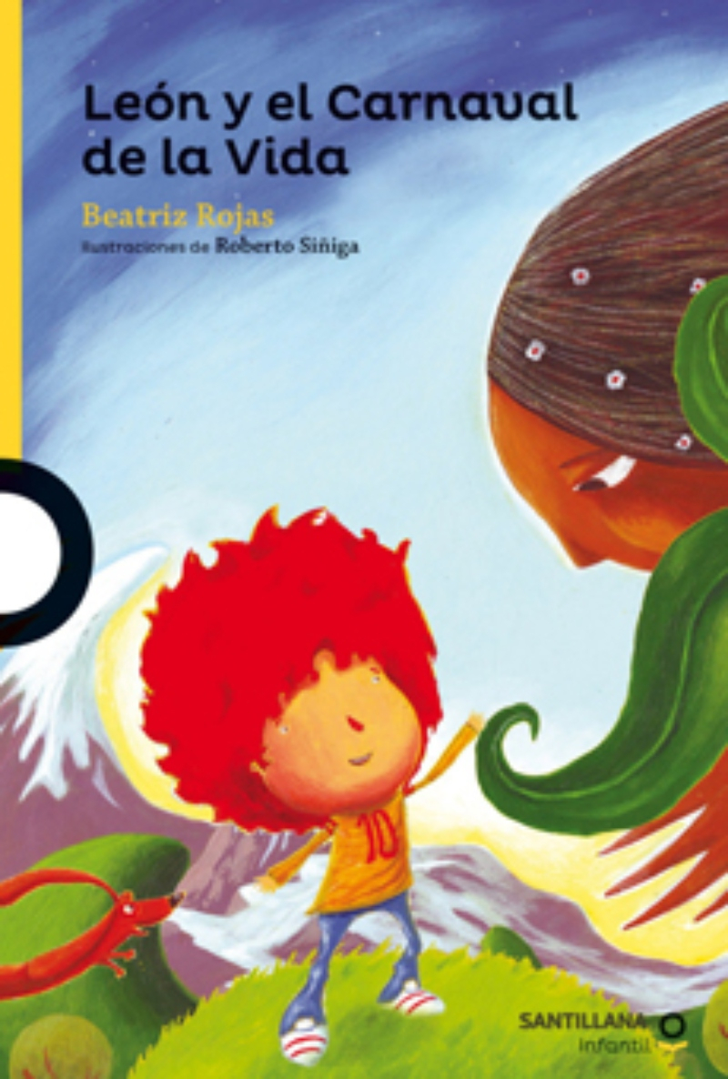 LIBRO LEON Y EL CARNAVAL DE LA VIDA - BEATRIZ ROJAS / SANTILLANA - 1
