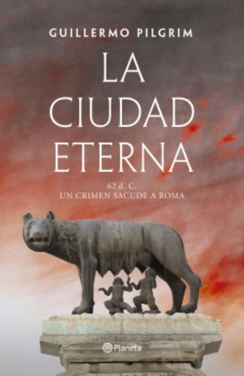LIBRO LA CIUDAD ETERNA - GUILLERMO PILGRIM - 1