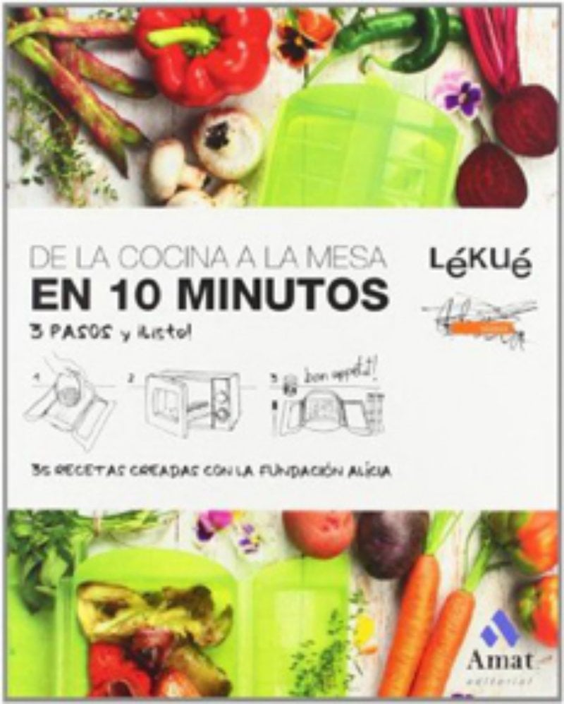 LIBRO DE LA COCINA A LA MESA EN 10 MINUTOS - FUNDACIÓN ALICIA - 1