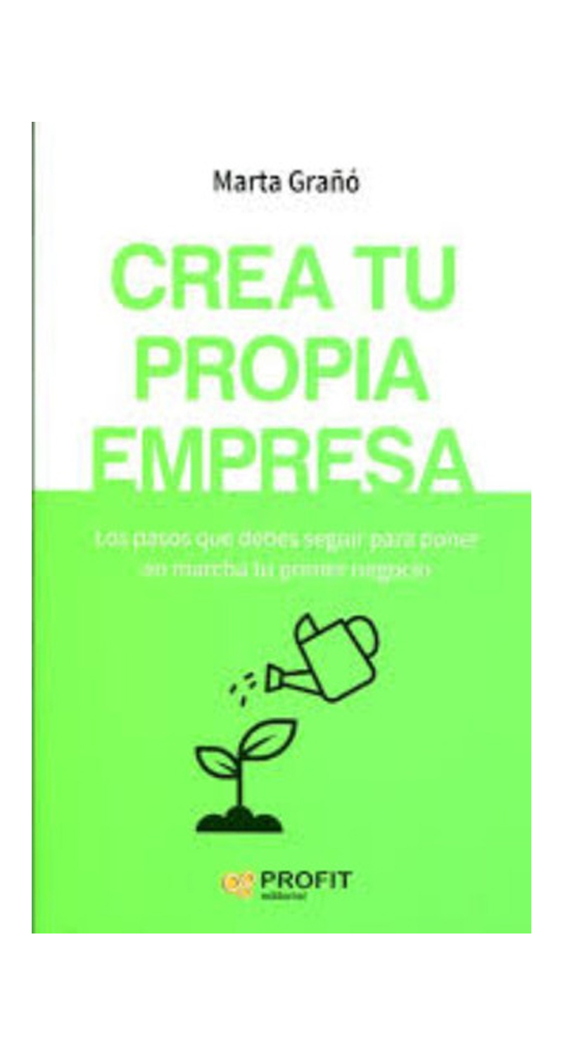 LIBRO CREA TU PROPIA EMPRESA - MARTA GRAÑO - 2