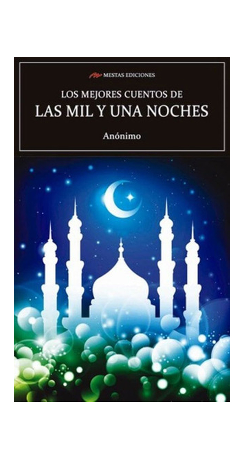 LIBRO LOS MEJORES CUENTOS DE LAS MIL Y UNA NOCHES - VARIOS AUTORES - 1