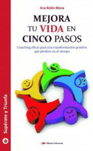 LIBRO MEJORA TU VIDA EN 5 PASOS - ANA BELEN MENA - 1