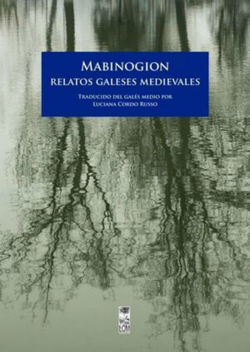 LIBRO MABINOGION RELATOS GALESES MEDIEVALES - LUCIANA CORDO - 1