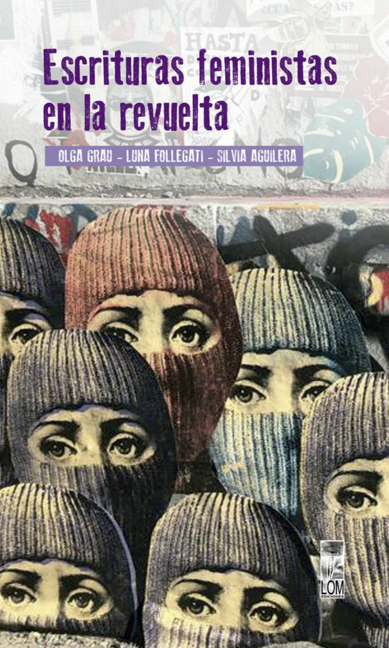 LIBRO ESCRITURAS FEMINISTAS EN LA REVUELTA O.GRAU - 1