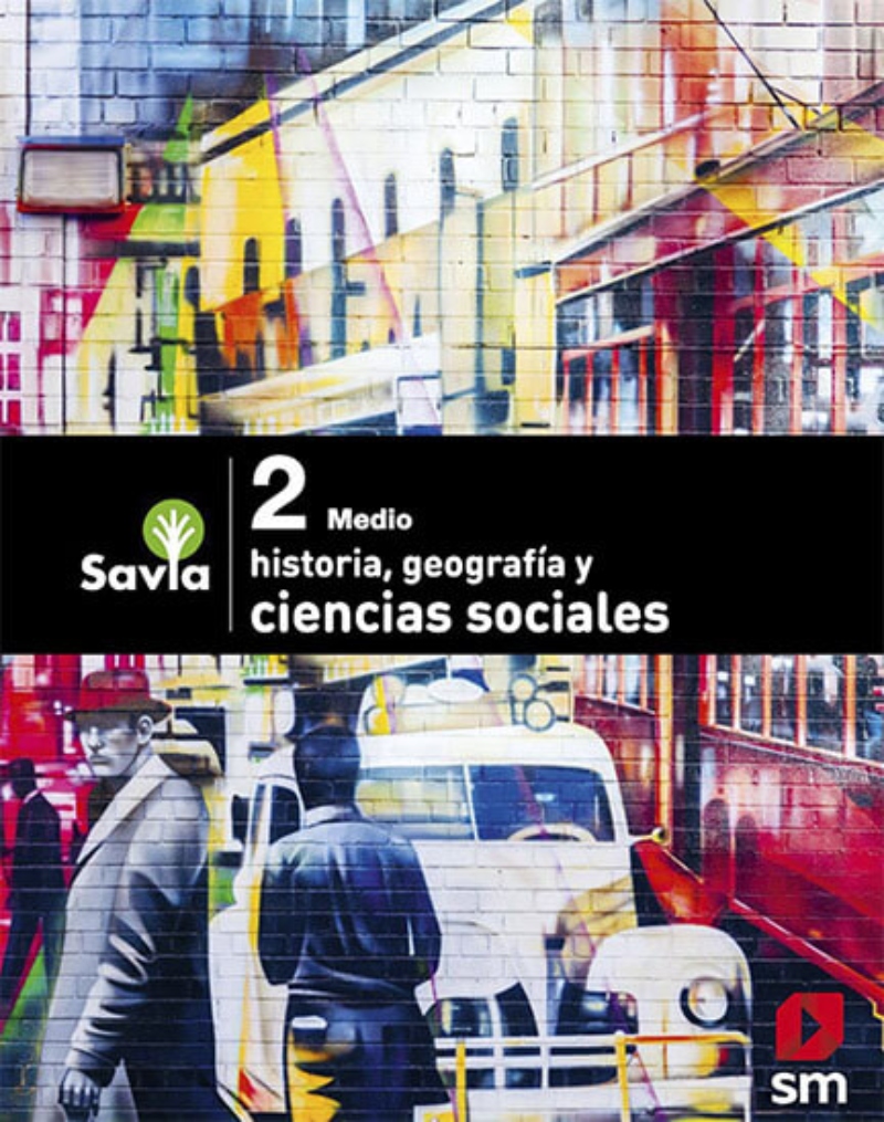 CIENCIAS SOCIALES2 MEDIO- SAVIA. EDITORIAL: EDICIONES SM - 1