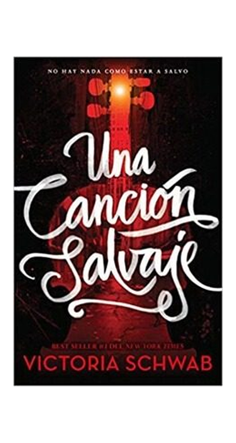 LIBRO UNA CANCIÓN SALVAJE 902 VICTORIA SCHWAB - 1