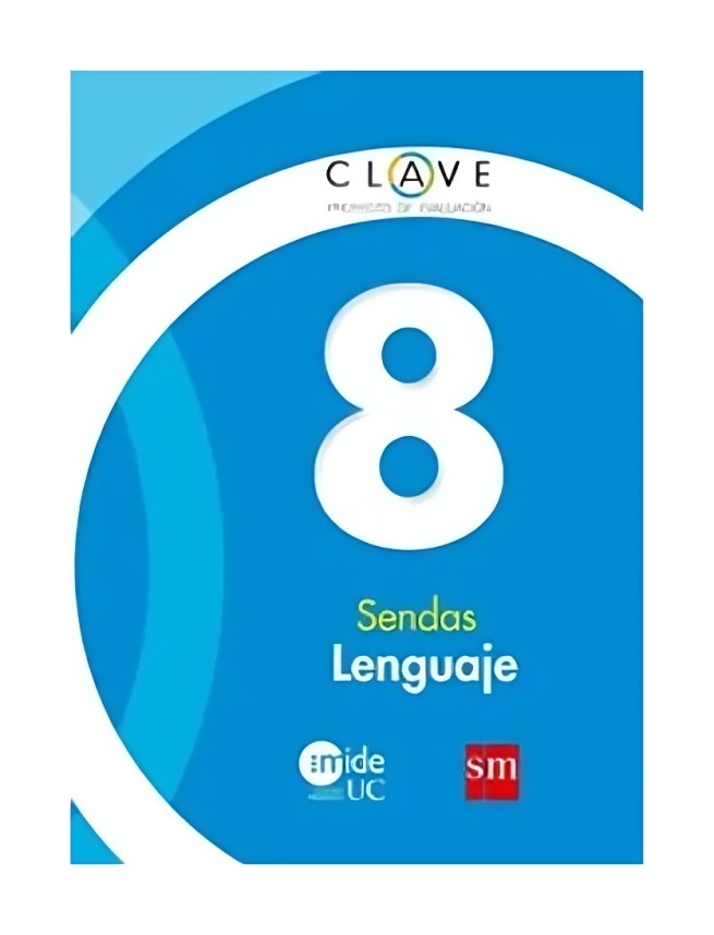 LENGUAJE 8 BASICO SENDAS. EDITORIAL: EDICIONES SM - 1
