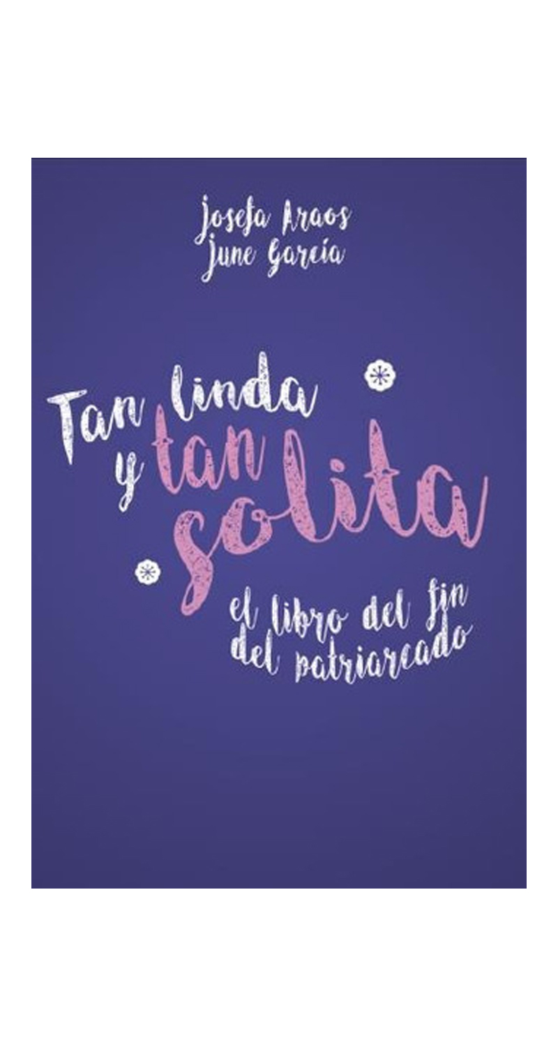 LIBRO TAN LINDA Y TAN SOLITA / JOSEFA ARAOS-JUNE GARCIA -216- - 1