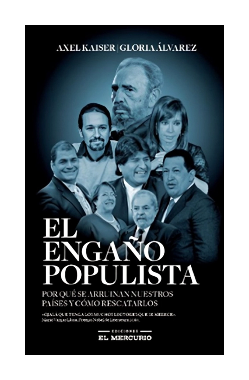 LIBRO EL ENGANO POPULISTA / EL ENGANO POPULISTA / EL POPULISMO, QUE LLEVA AÑOS - 1