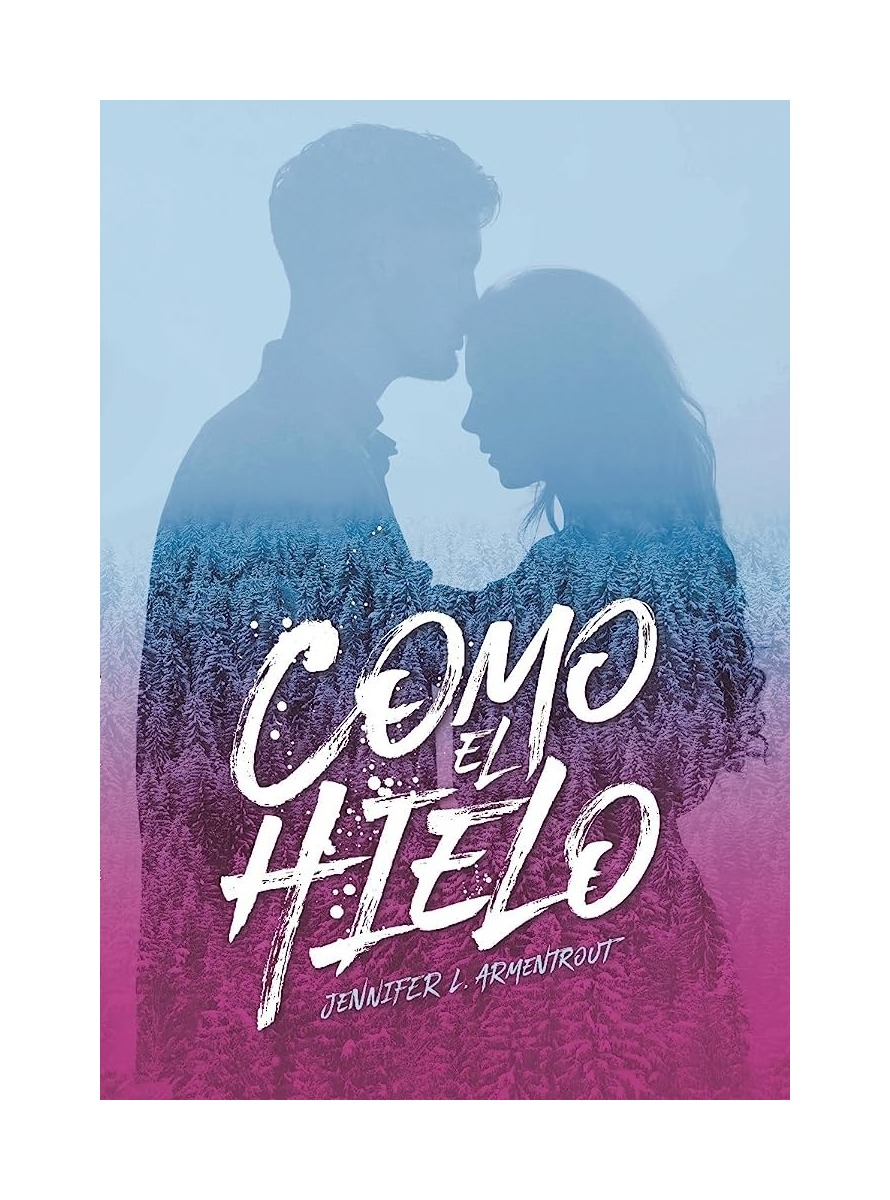 LIBRO COMO EL HIELO 539 - JENNIFER ARMENTROUT - 1
