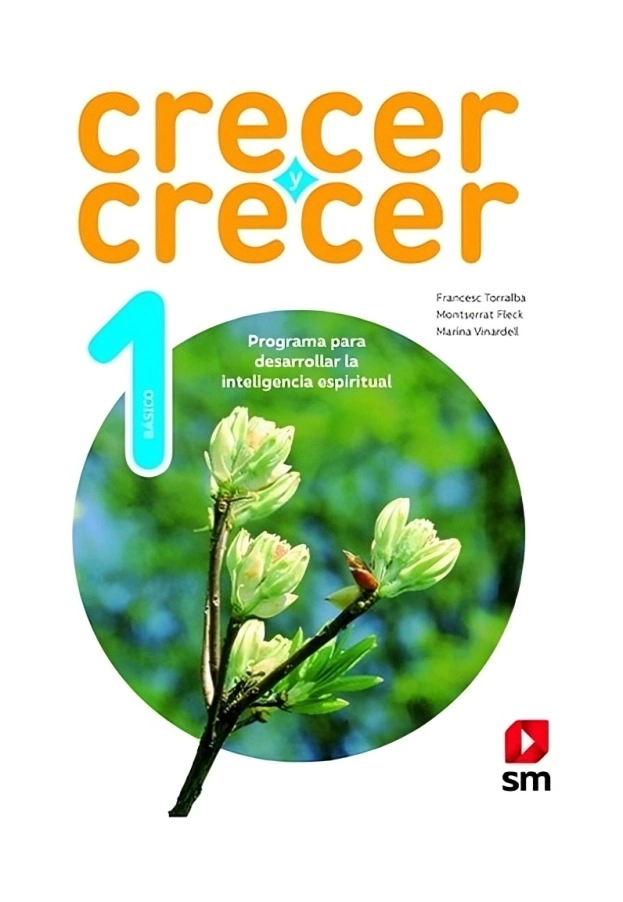 LIBRO CRECER Y CRECER 1 BÁSICO. EDITORIAL: EDICIONES SM - VARIOS AUTORES - 1