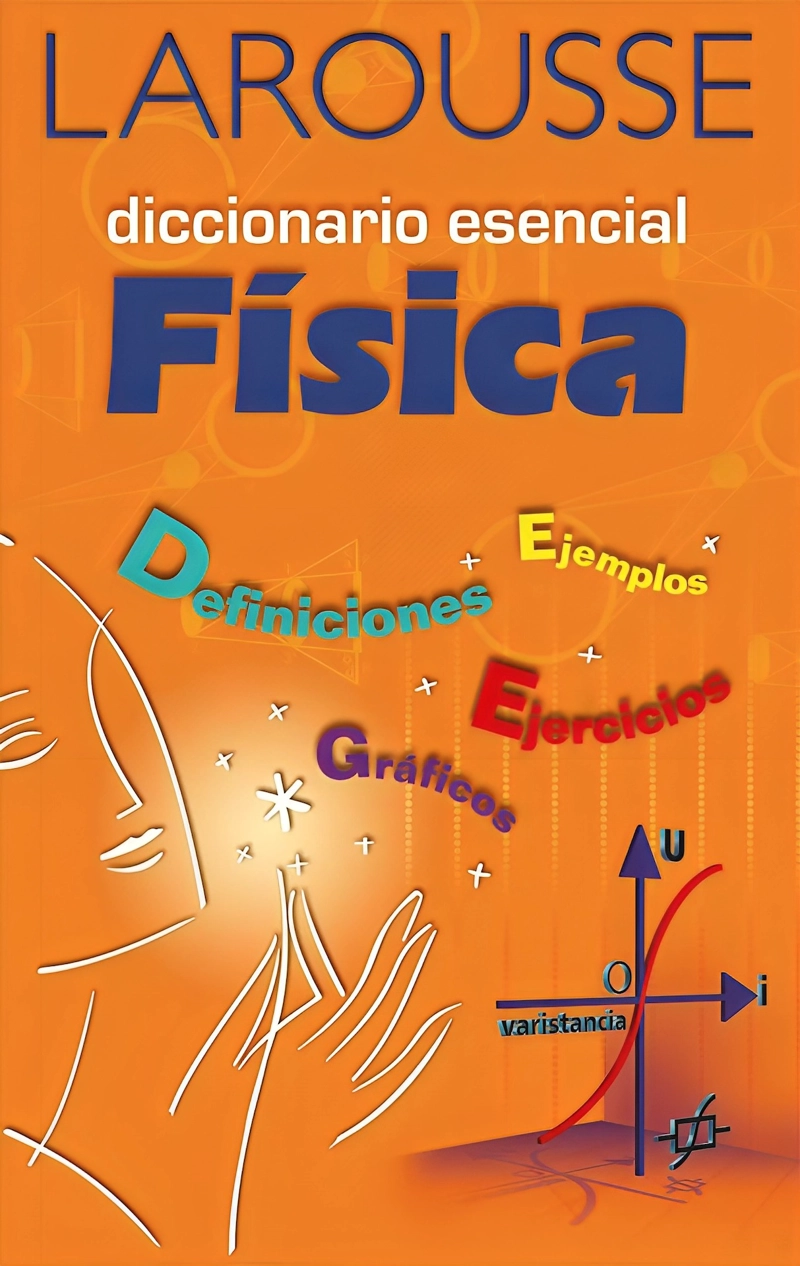LIBRO DICCIONARIO ESENCIAL DE FISICA. EDITORIAL: ZIG-ZAG - VARIOS AUTORES - 1