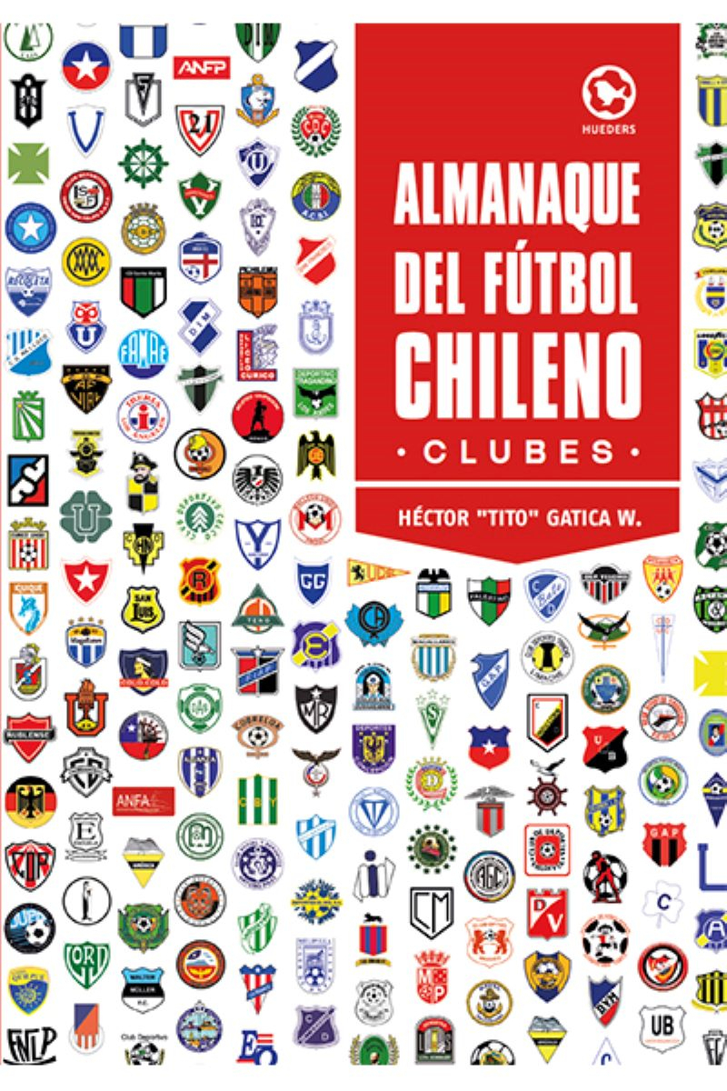 LIBRO ALMANAQUE DEL FUTBOL CHILENO -140- - H.GATICA - 1