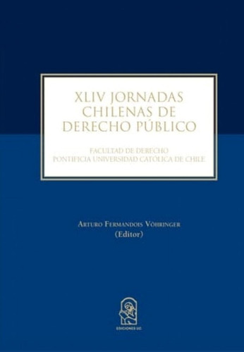 LIBRO XLIV JORNADAS CHILENAS DE DERECHO PUBLICO - A.FERNANDOIS - 1