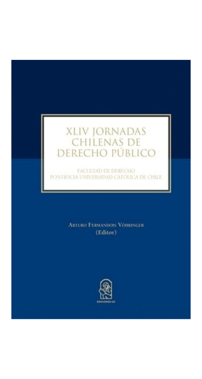 LIBRO XLIV JORNADAS CHILENAS DE DERECHO PUBLICO - A.FERNANDOIS - 2