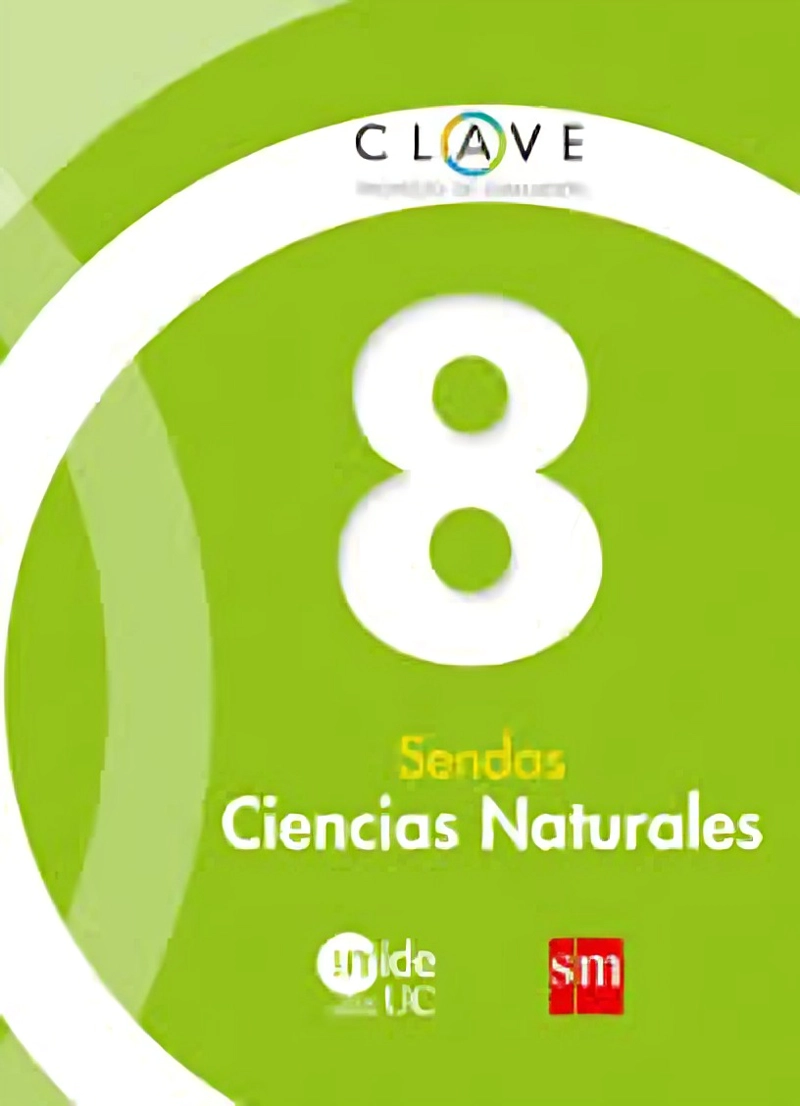 CIENCIAS NATURALES 8 - SENDAS. EDITORIAL: EDICIONES SM - 1