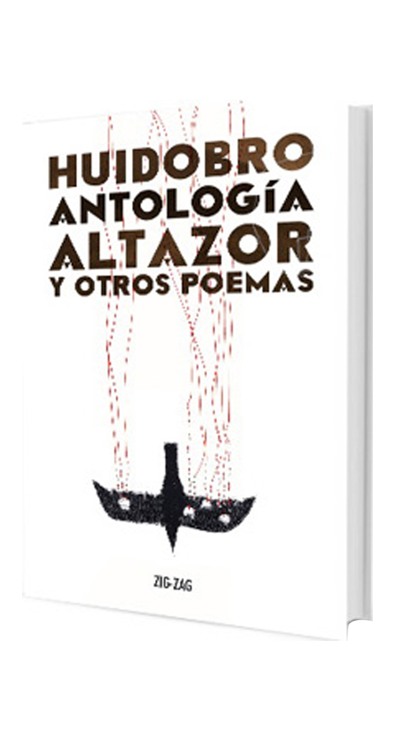 LIBRO ALTAZOR Y OTROS POEMAS. ANTOLOGÍA - VICENTE HUIDOBRO - 4