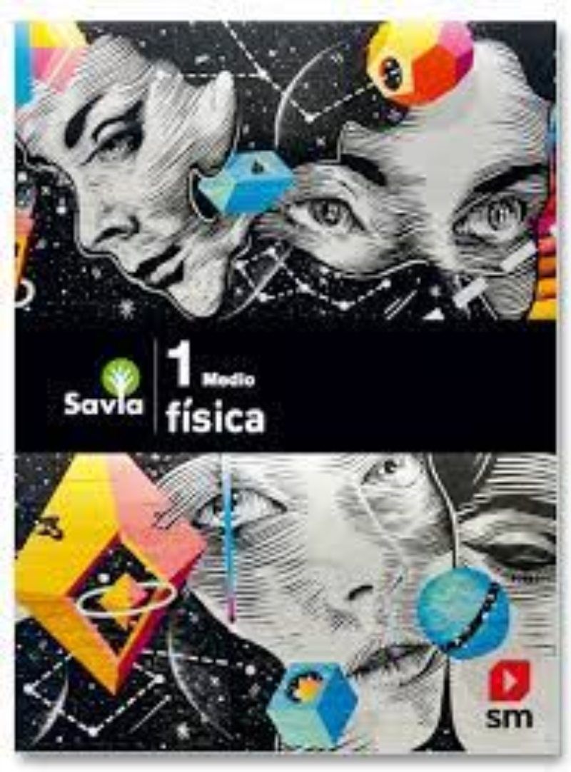 FISICA 1 MEDIO- SAVIA. EDITORIAL: EDICIONES SM - 1