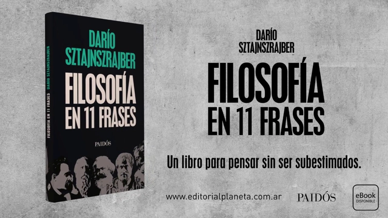 LIBRO FILOSOFIA EN 11 FRASES - DARIO SZTANJNSZRAJBER - 3