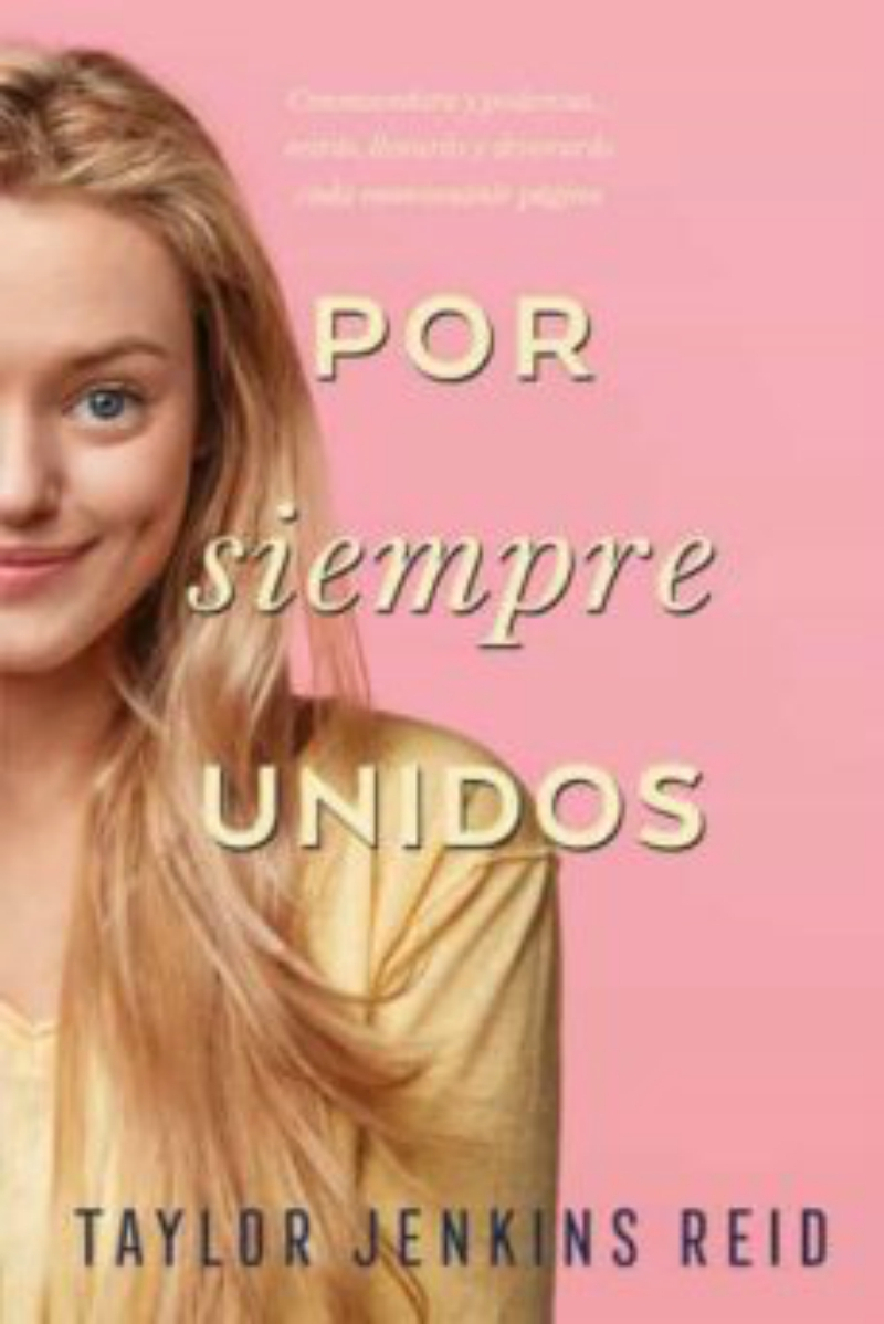 LIBRO POR SIEMPRE UNIDOS - TAYLOR JENKINS REID - 1