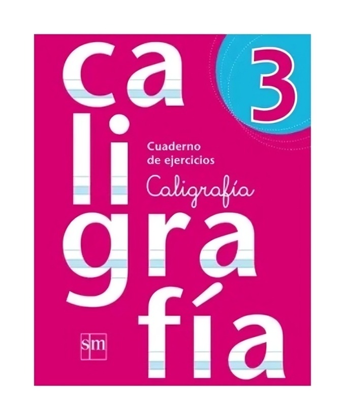 TEXTO CUADERNO CALIGRAFIA 3 - VARIOS AUTORES / EDICIONES SM - 1