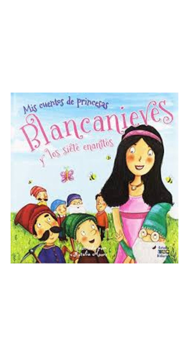 LIBRO BLANCA NIEVES Y LOS SIETE ENANITOS - NATALIA MOORE - 1