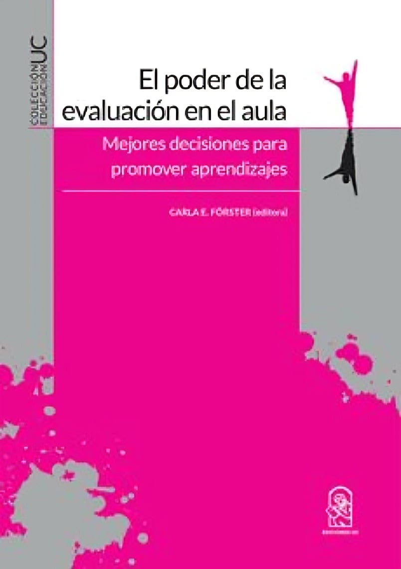 LIBRO EL PODER DE LA EVALUACION EN EL AULA. MEJORES DECISIONES PARA PROMOVER AP - 1