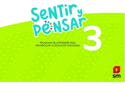 LIBRO SENTIR Y PENSAR 3. EDITORIAL: EDICIONES SM - VÁRIOS AUTORES - 1