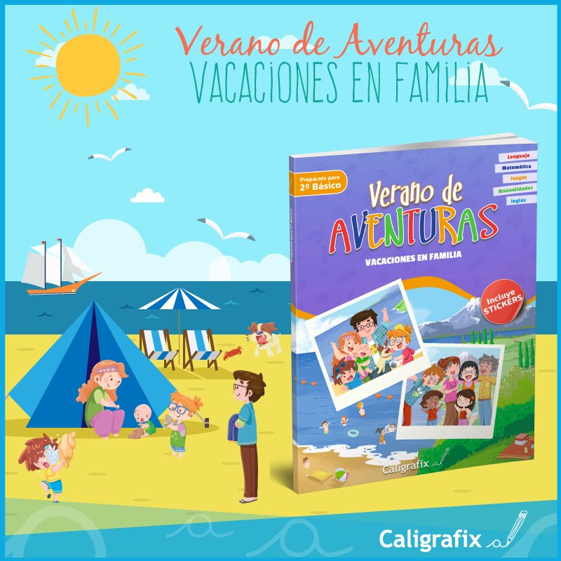 LIBRO VERANO DE AVENTURAS. PREPARATE PARA 2 BÁSICO. EDITORIAL: EDITORIAL CALIGRAFIX - VARIOS AUTORES - 2