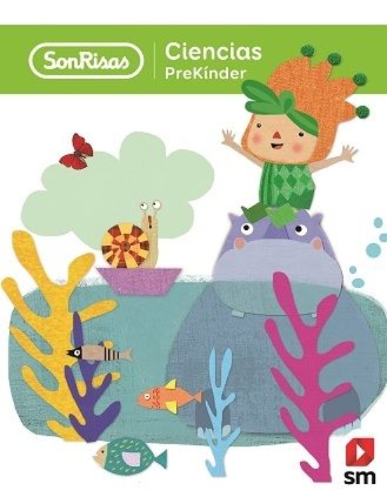 PREKINDER. CIENCIAS - SONRISAS. EDITORIAL: EDICIONES SM - 1