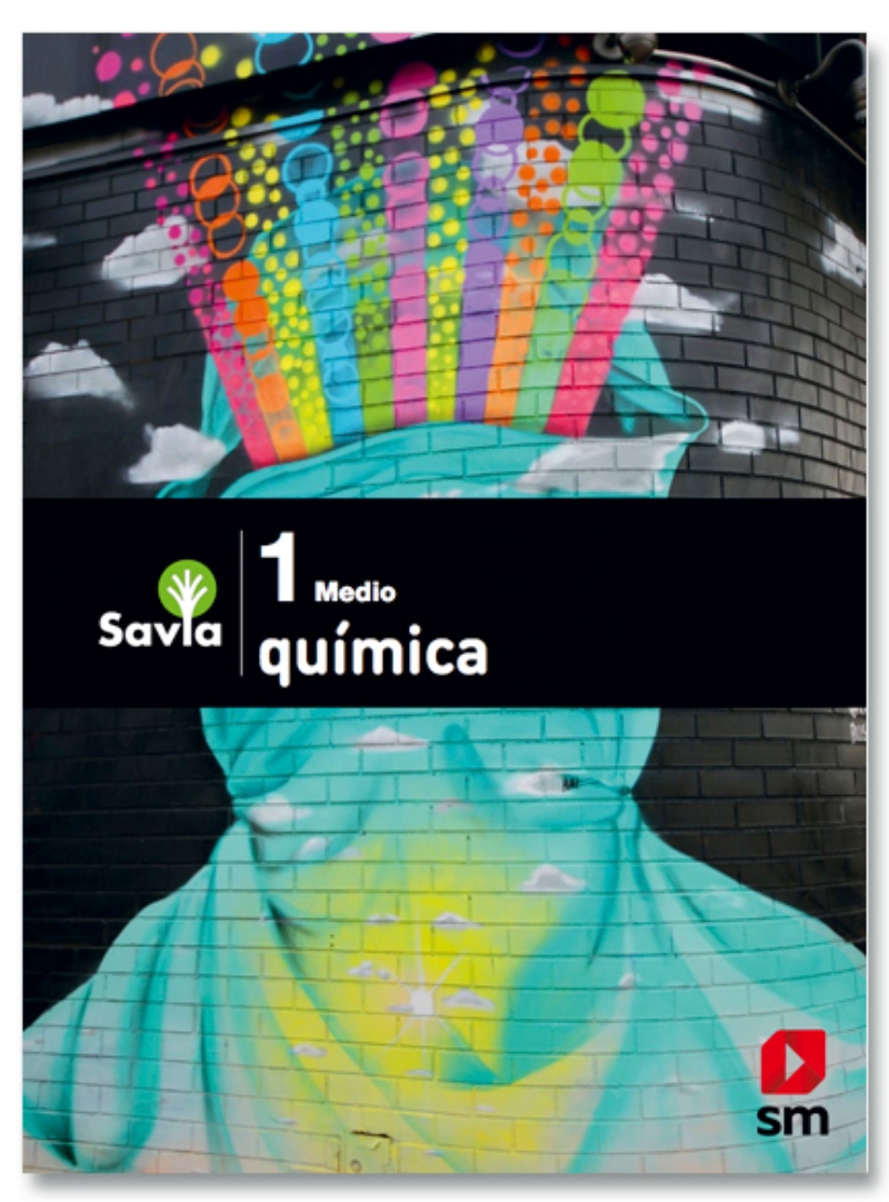 LIBRO QUIMICA 1 MEDIO- SAVIA. EDITORIAL: EDICIONES SM - VARIOS AUTORES - 1