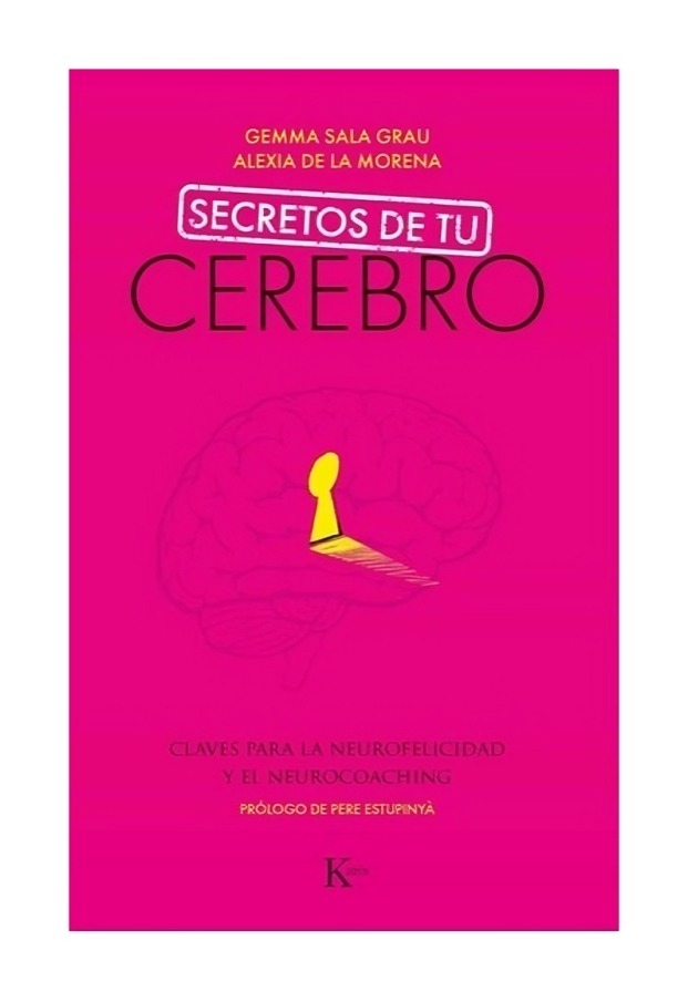 LIBRO SECRETOS DE TU CEREBRO - GEMMA SALA GRAU - ALEXIA DE LA MORENA - 1