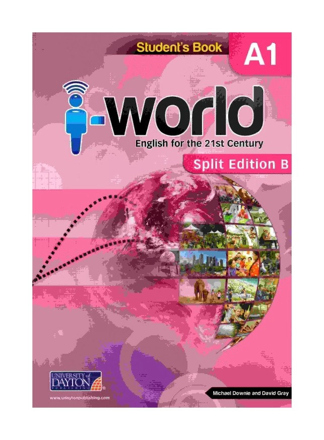 TEXTO I WORLD A1 STUDENT'S BOOK. SPLIT B - 7 BÁSICO - MICHAEL DOWNIE – D. GRAY - 1