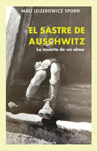 LIBRO EL SASTRE DE AUSCHWITZ 800 MALI LEIZERIWICZ - 1