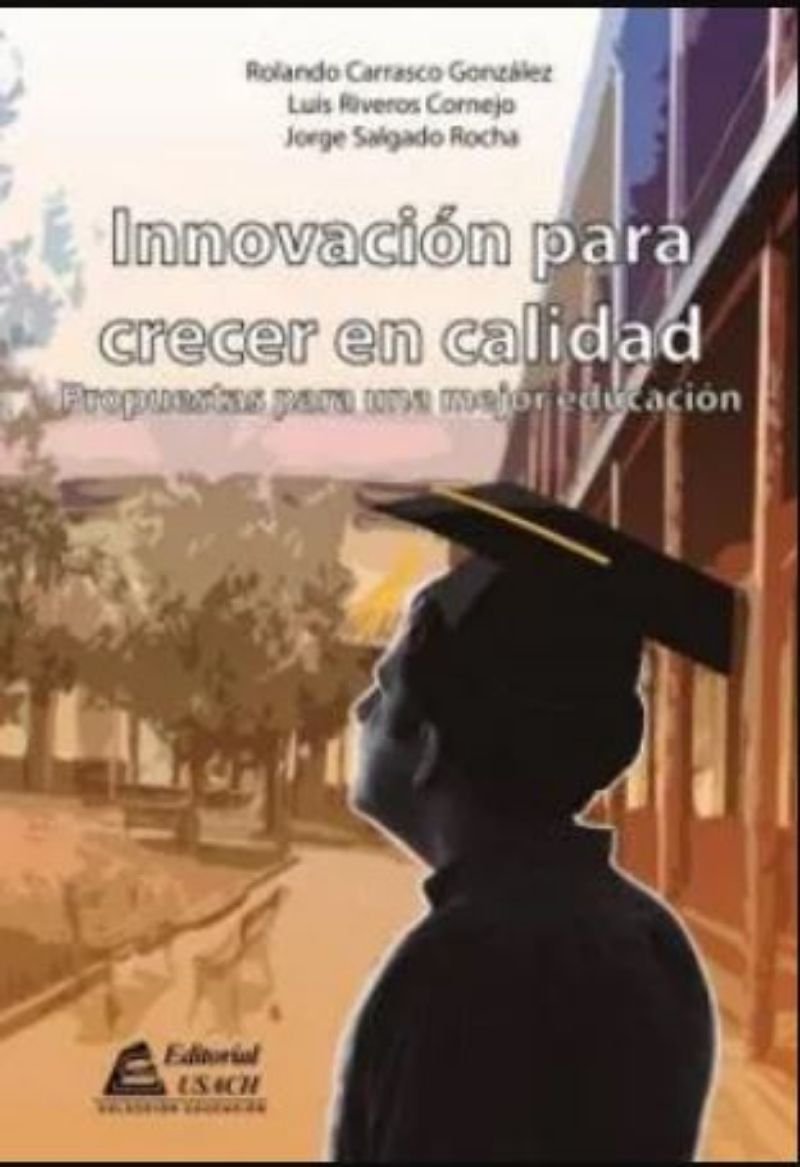 LIBRO INNOVACION PARA CRECER EN CALIDAD /830 - R.CARRASCO;L.RIVEROS;J.SALGADO - 1