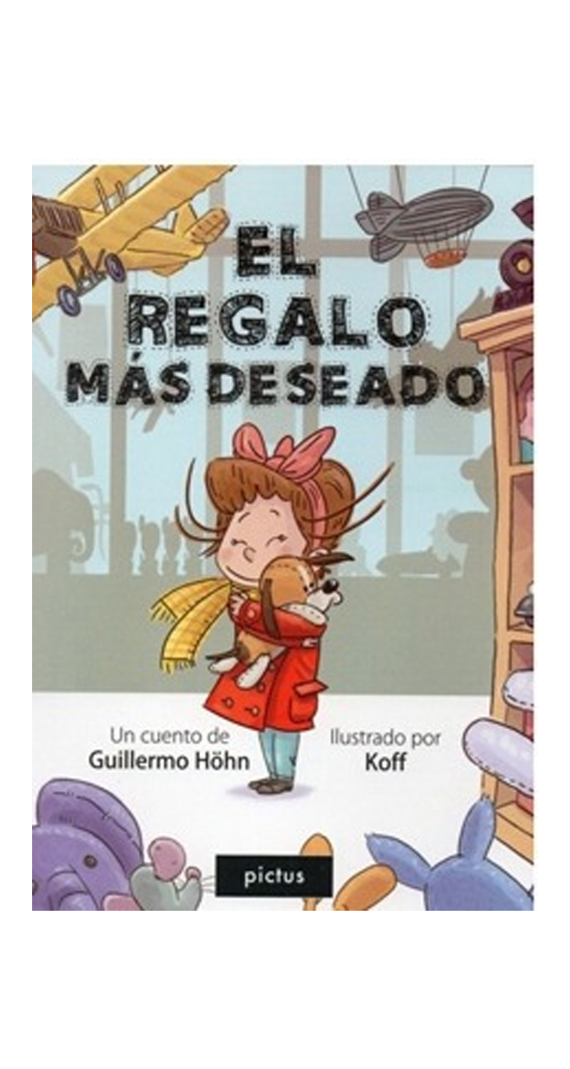 LIBRO EL REGALO MÁS DESEADO /470 - GUILLERMO HÖHN - 1