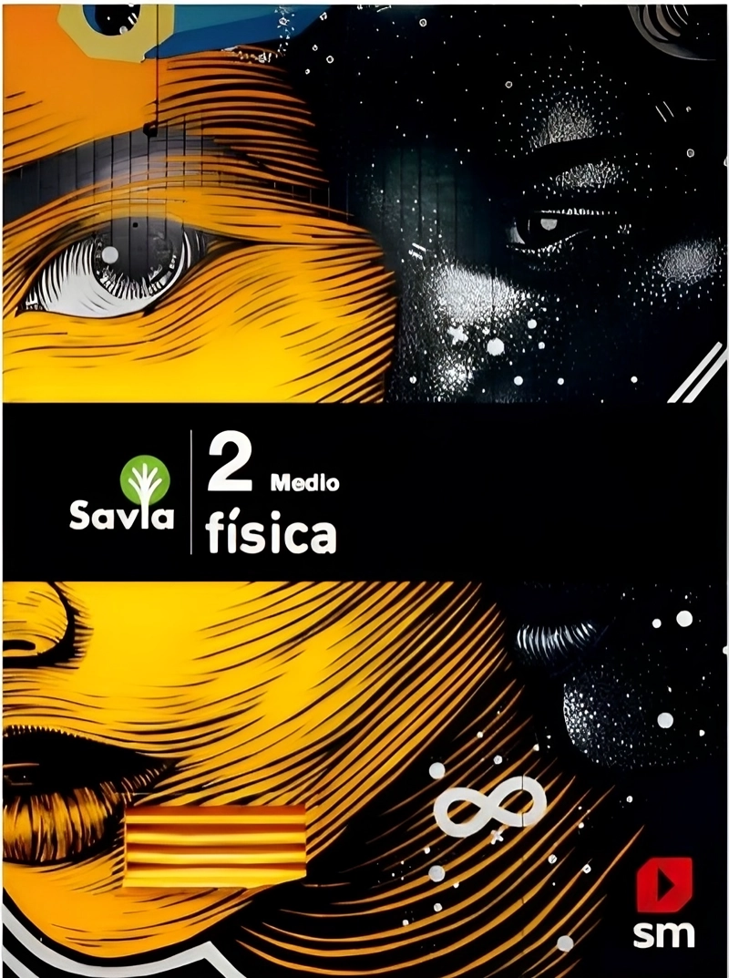 FISICA 2 MEDIO - SAVIA. EDITORIAL: EDICIONES SM - 1