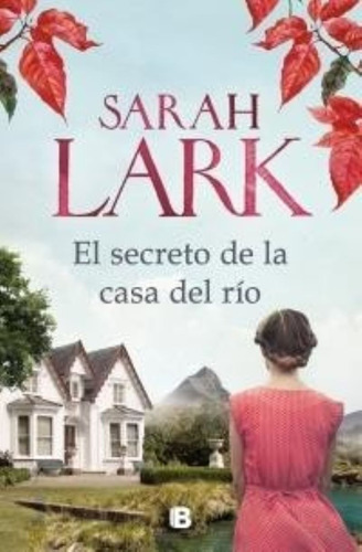 LIBRO EL SECRETO DE LA CASA DEL RIO - SARAH LARK - 1