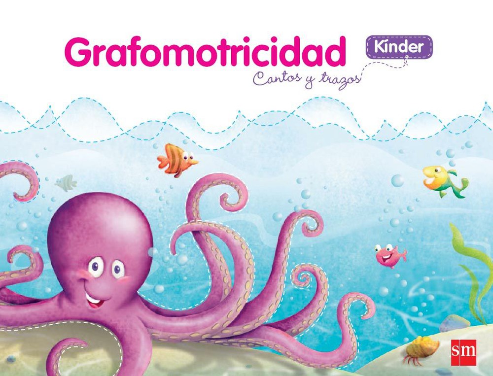 LIBRO GRAFOMOTRICIDAD KINDER. EDITORIAL: EDICIONES SM - VARIOS AUTORES - 1