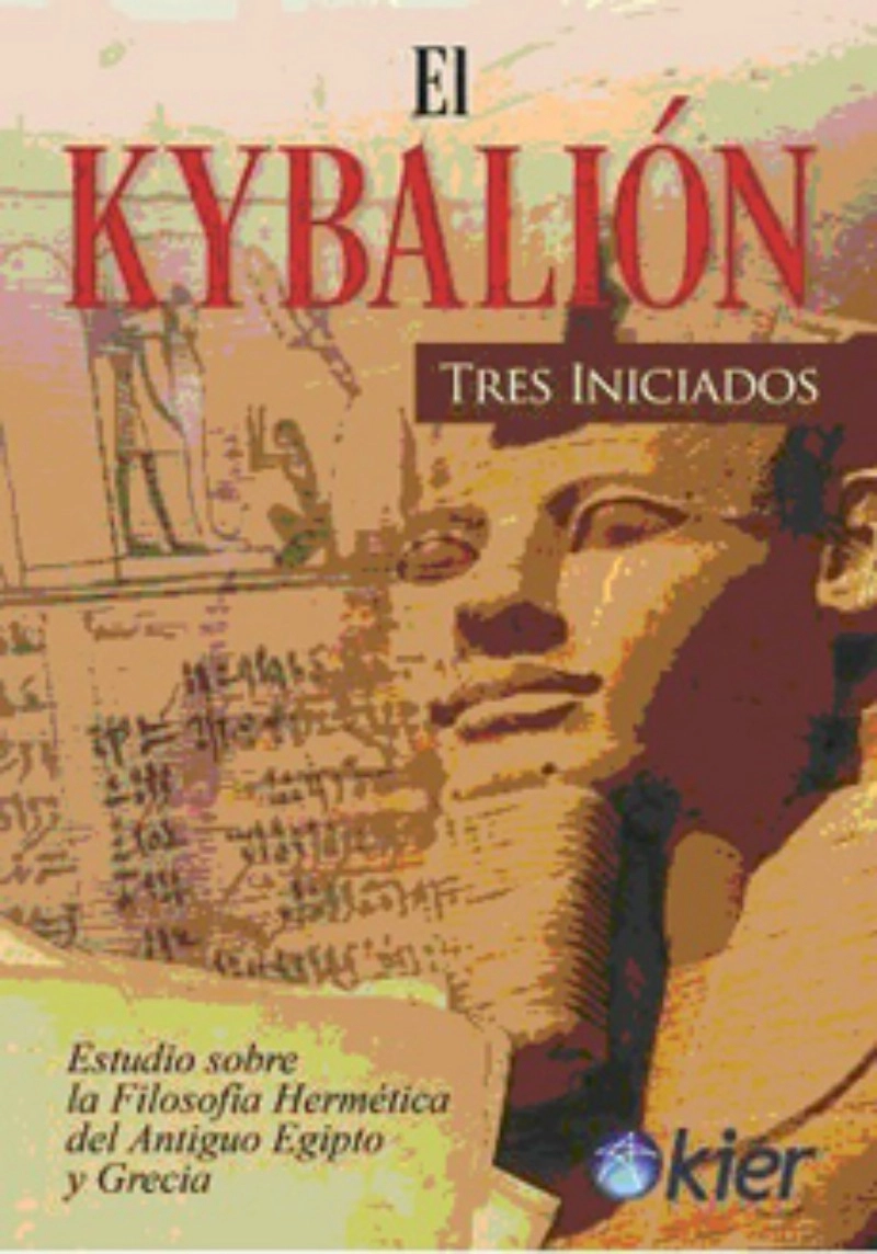 LIBRO EL KYBALION - TRES INICIADOS - 1