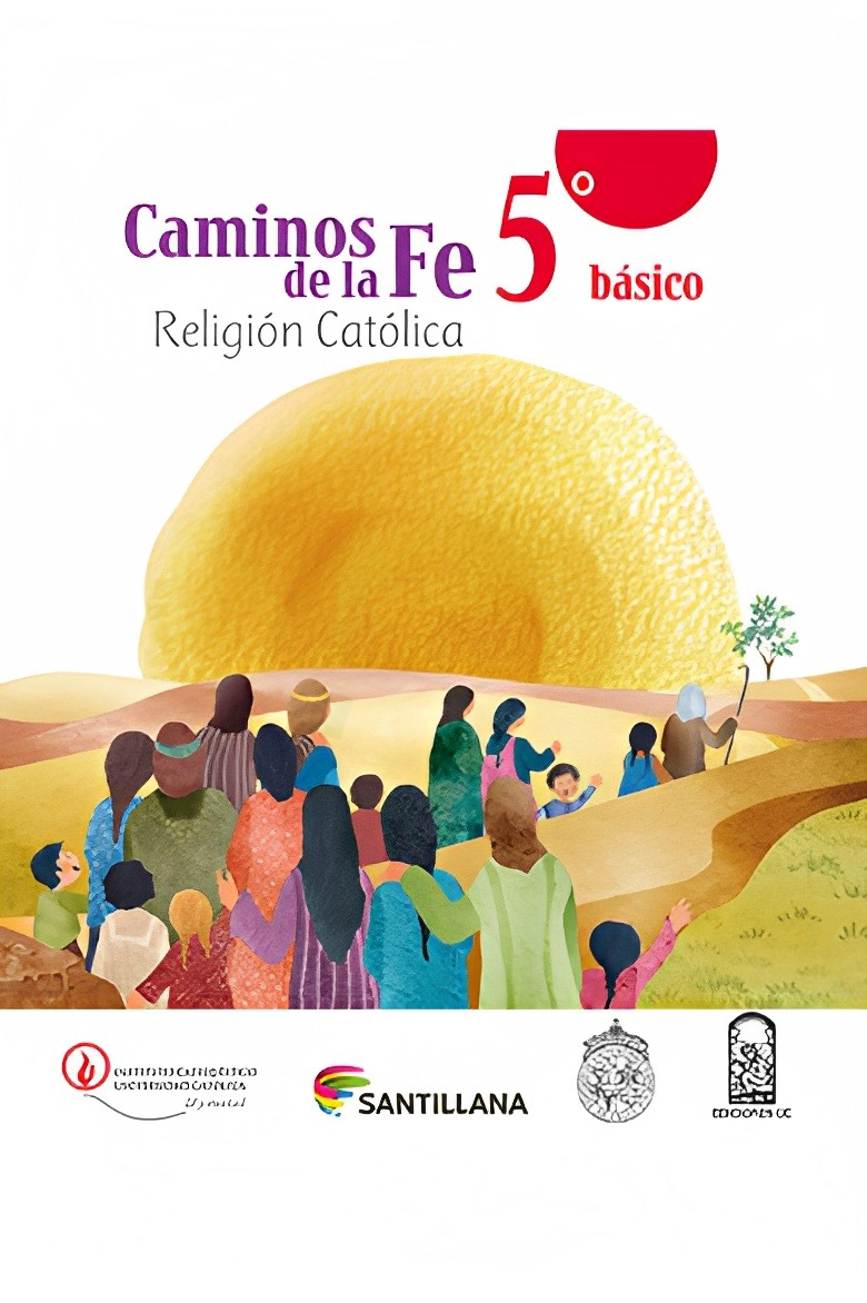 LIBRO CAMINOS DE LA FE 5 BÁSICO. EDITORIAL: SANTILLANA - 1