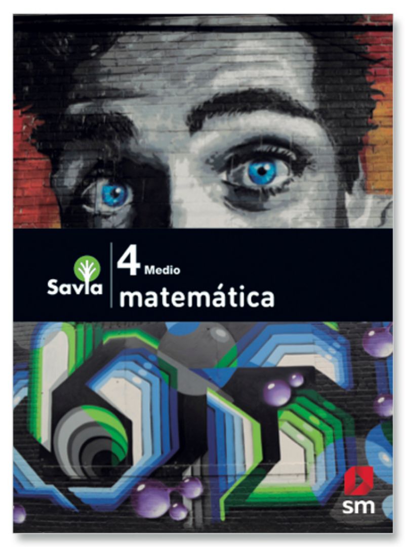 LIBRO MATEMATICA4 MEDIO - SAVIA. EDITORIAL: EDICIONES SM - 1