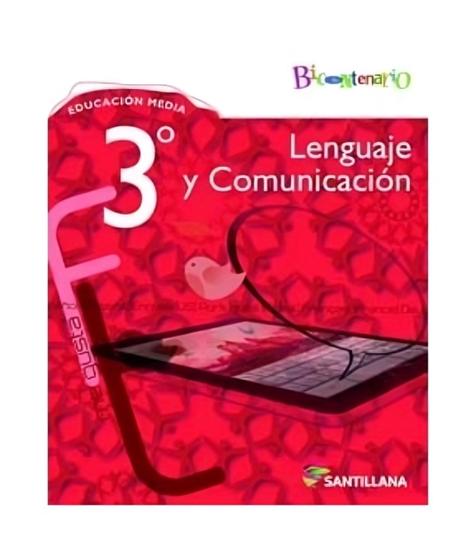 TEXTO LENGUAJE Y COMUNICACION 3º MEDIO - VARIOS AUTORES / SANTILLANA - 1