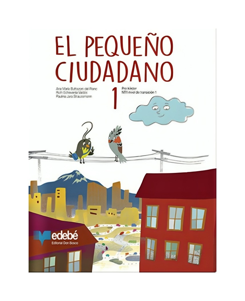LIBRO EL PEQUENO CIUDADANO 1 PRE KINDER. A.BUTTAZZONI - R.ECHEVERRIA - P.JARA - 1