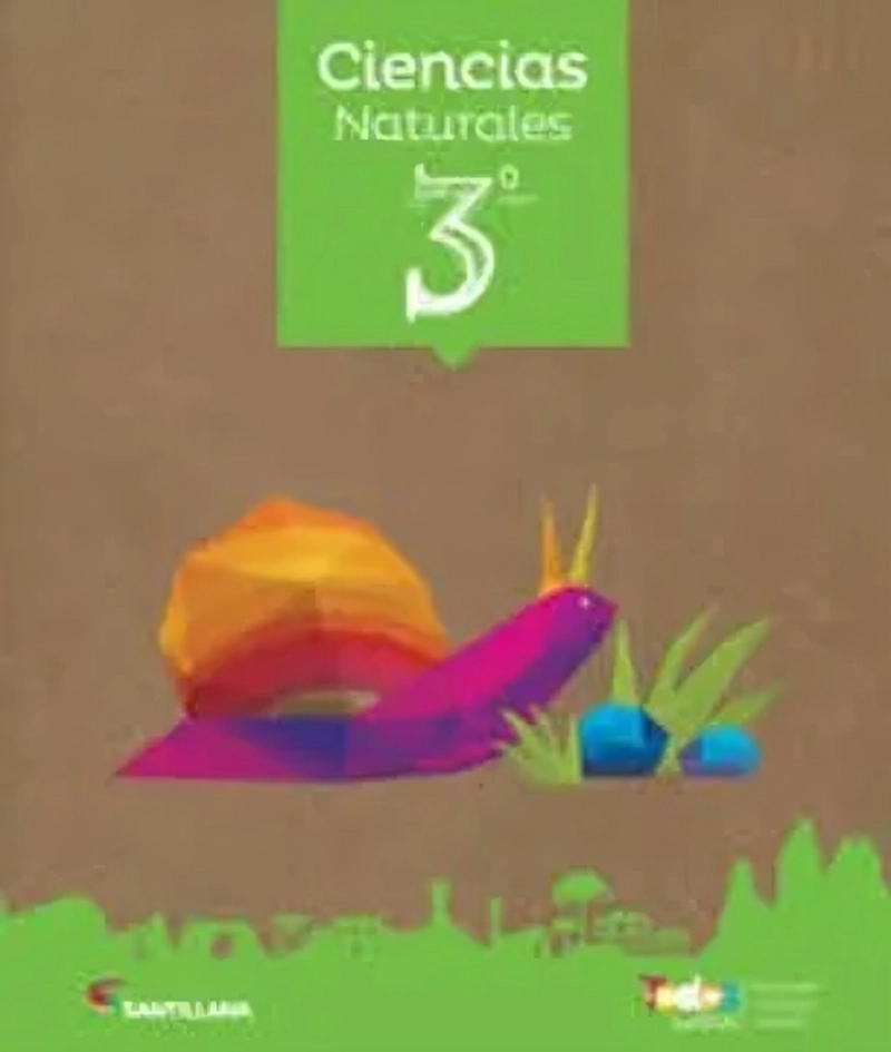 LIBRO CIENCIAS NATURALES 3 BÁSICO TODOS JUNTOS (2 TOMOS+ CUAD). EDITORIAL: SANTILLANA - 1